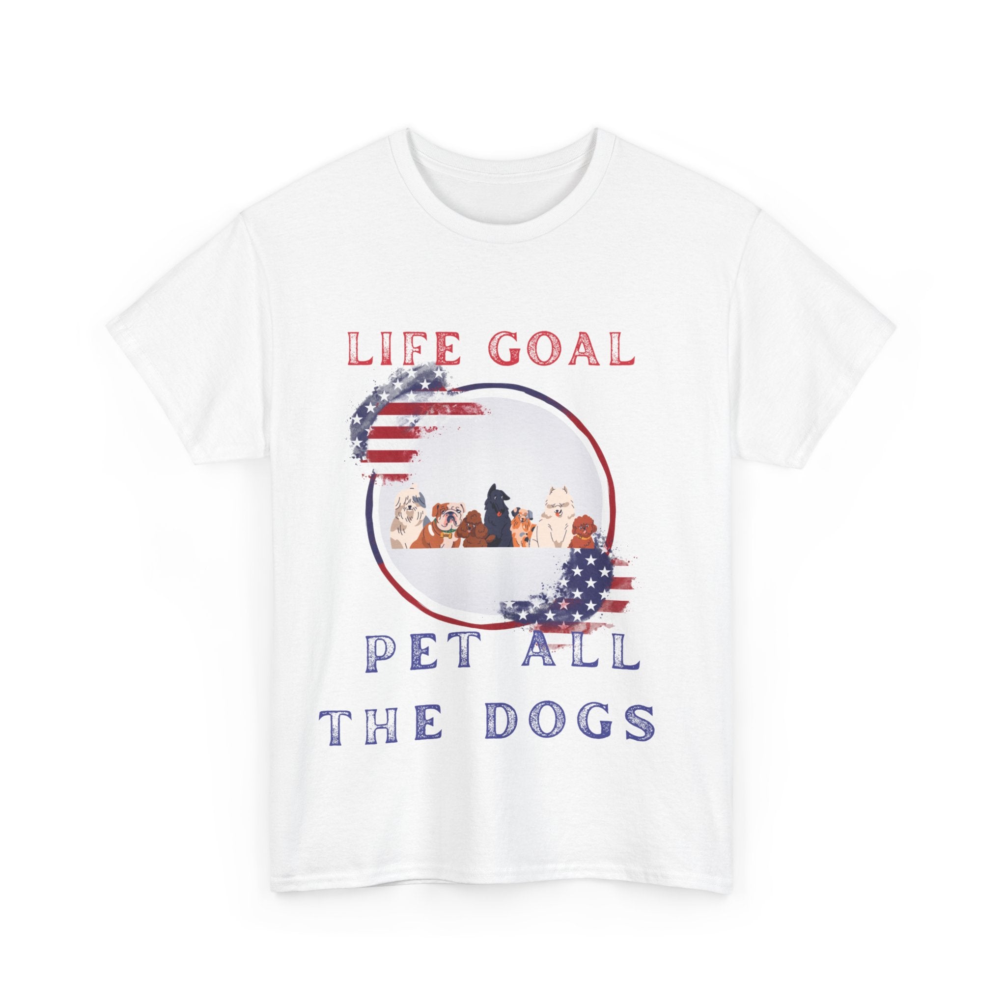 Life Goal: Pet All the Dogs - Dog Lover Shirt, Animal Enthusiast Tee