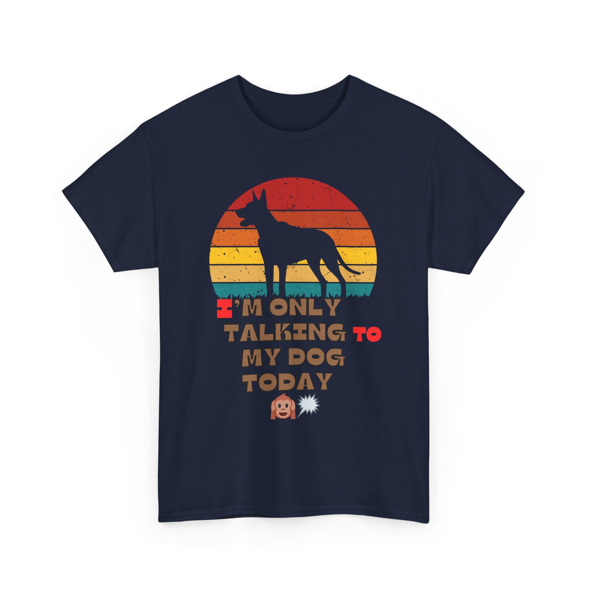 Dog Lover T-Shirt, Funny Pet Tee, Unisex Cotton Tee, Gifts for Dog Owners, Casual Wear, Animal Lover Shirt, Pet Humor Tee
