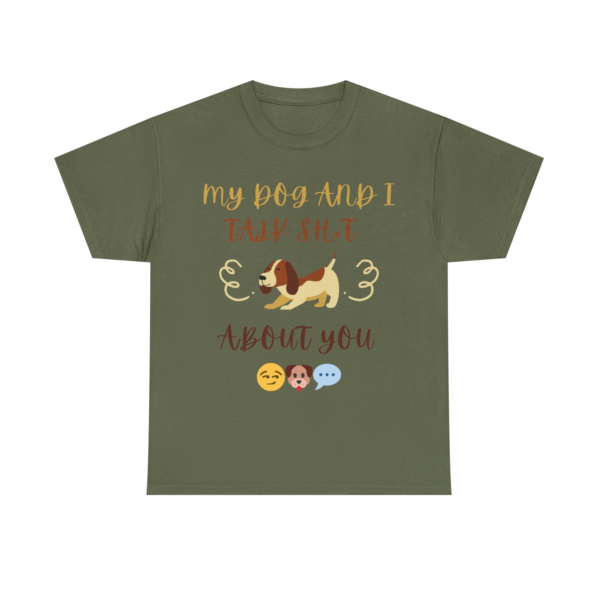 Funny Dog Lovers Tee, My Dog and I Talk S**t Shirt, Pet Owner Gift