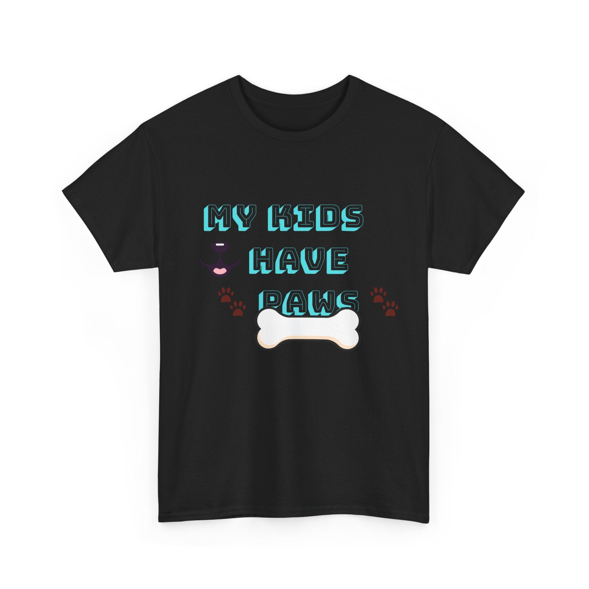 My Kids Have Paws , Funny Dog Lover Shirt, Pet Owner Gift, Casual Wear, Dog Mom Apparel
