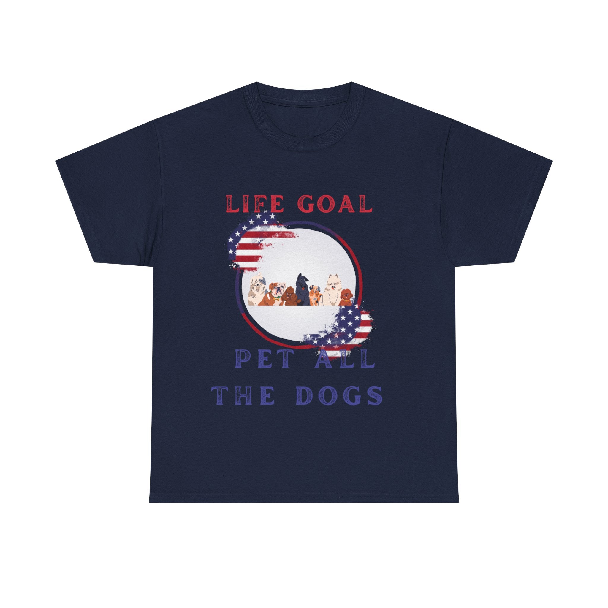 Life Goal: Pet All the Dogs - Dog Lover Shirt, Animal Enthusiast Tee