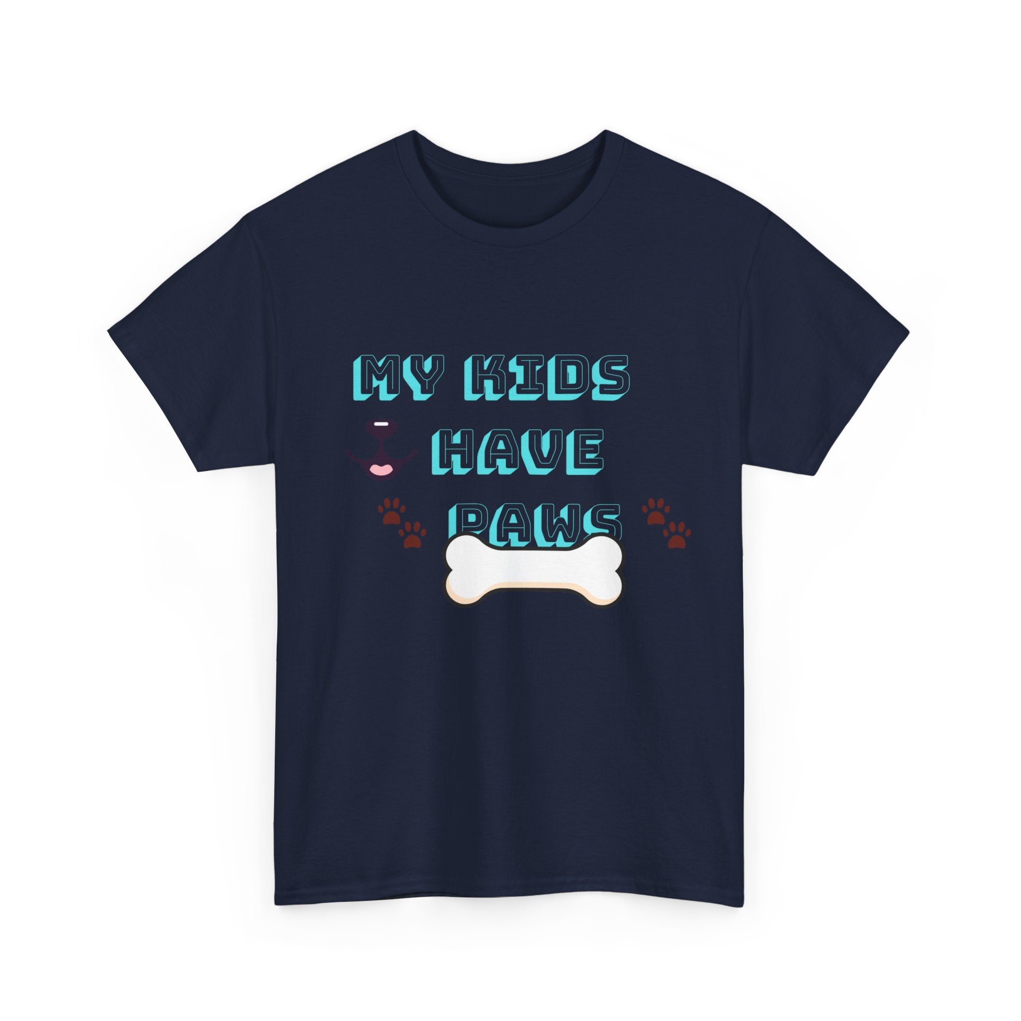 My Kids Have Paws , Funny Dog Lover Shirt, Pet Owner Gift, Casual Wear, Dog Mom Apparel