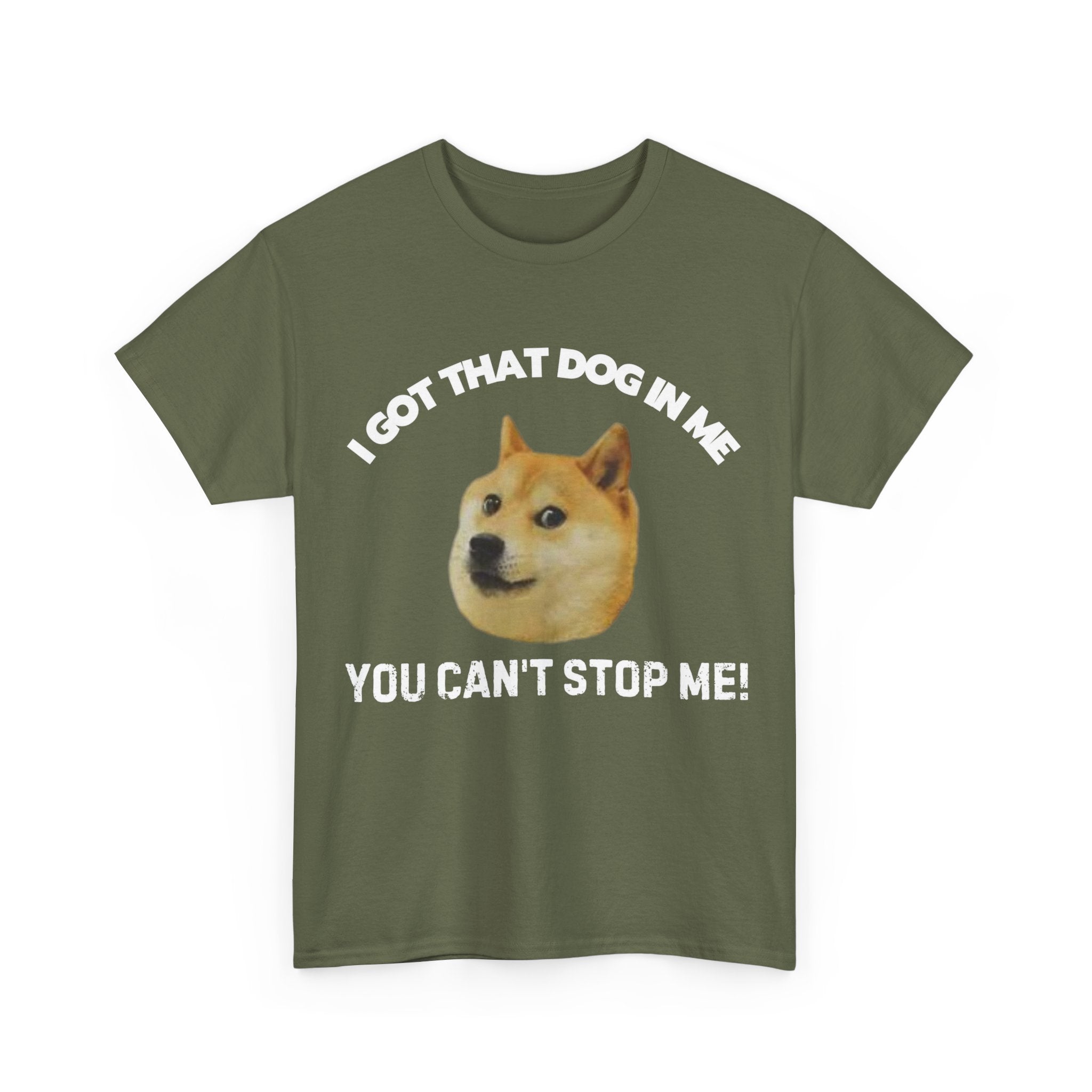 I Got That Dog in Me Shirt, Fun Graphic Tee, Casual Wear, Dog Lover Gift, Humor T-Shirt, Pet Lover Apparel