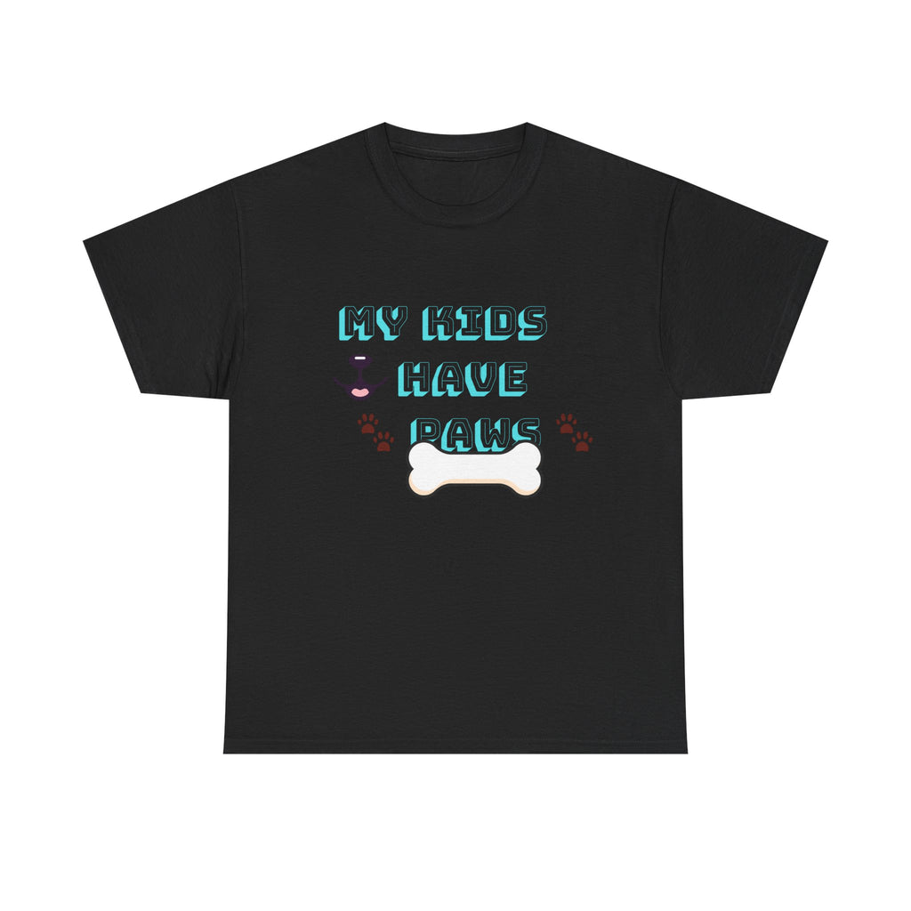 My Kids Have Paws , Funny Dog Lover Shirt, Pet Owner Gift, Casual Wear, Dog Mom Apparel