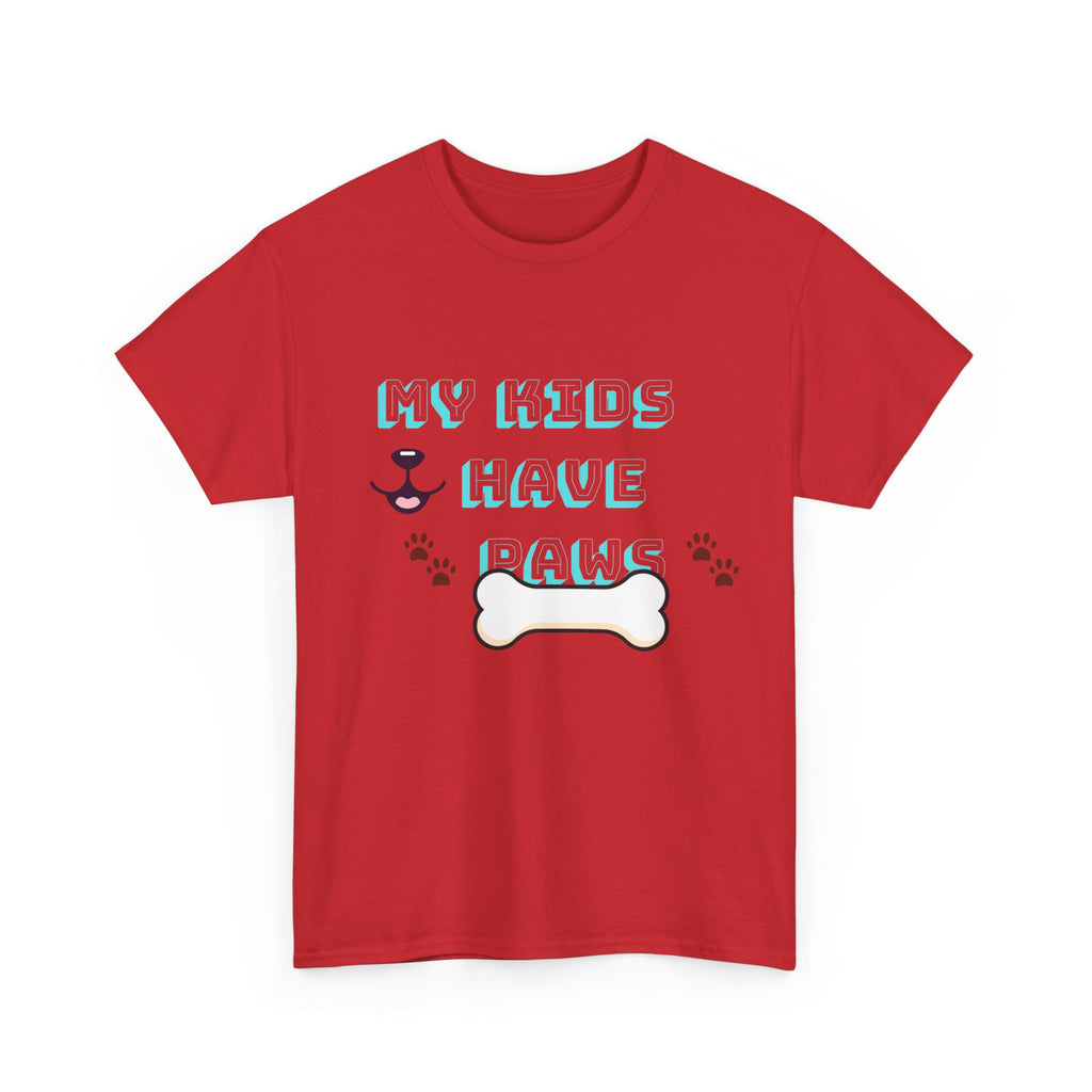 My Kids Have Paws , Funny Dog Lover Shirt, Pet Owner Gift, Casual Wear, Dog Mom Apparel